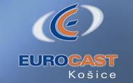 Eurocast, Košice